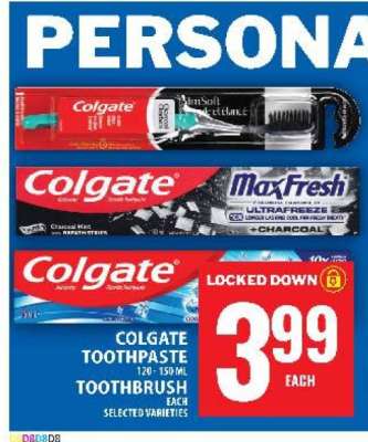 COLGATE TOOTHPASTE OR TOOTHBRUSH